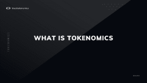 What is Tokenomics